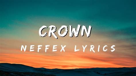 you can have the crown lyrics|crown lyrics neffex.